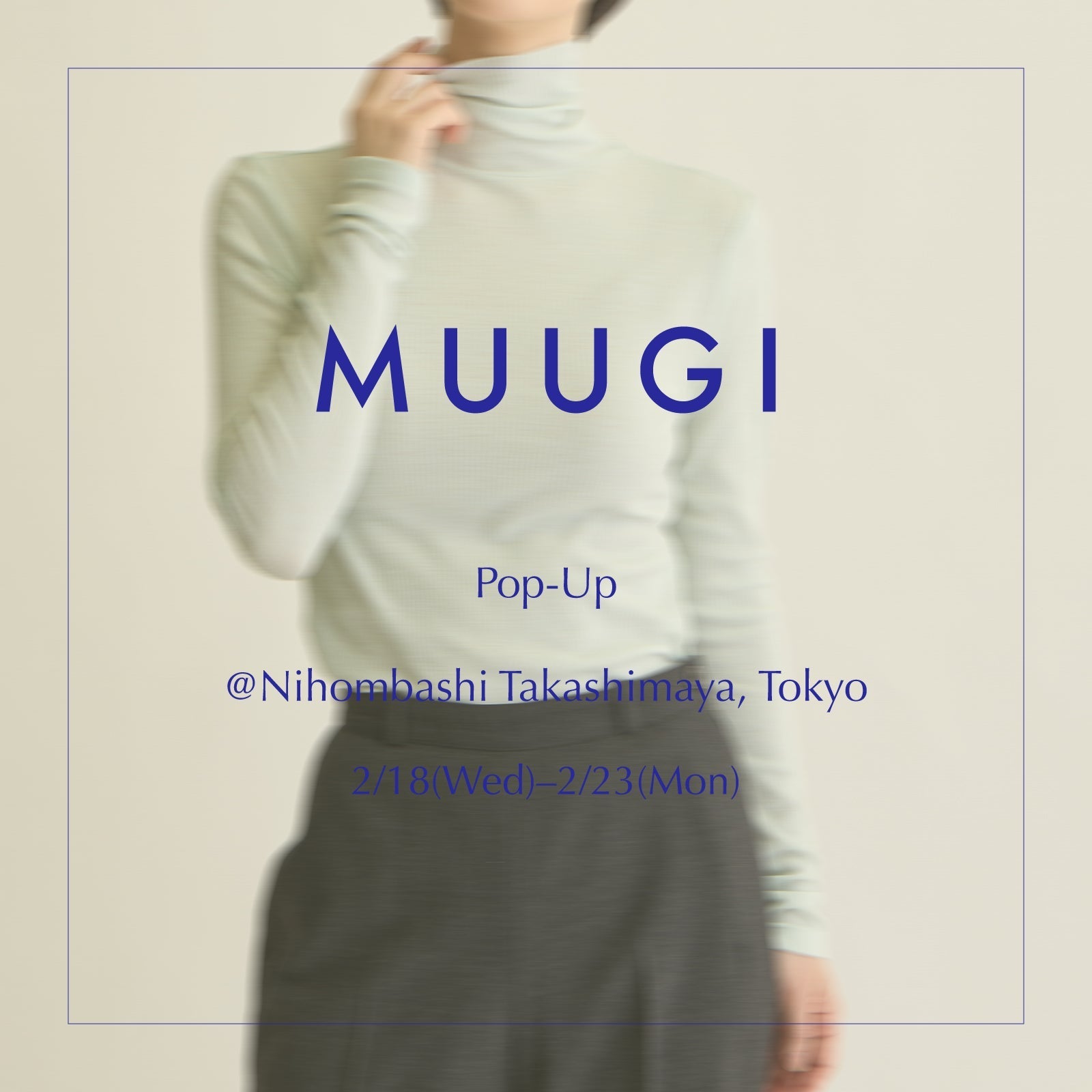 2月18日（水）〜23日（月・祝）、日本橋髙島屋にてポップアップを開催いたします
